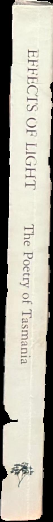 Effects of light : the poetry of Tasmania live spine