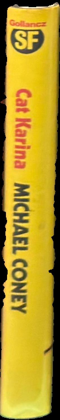 Cat Karina / Michael G. Coney live spine