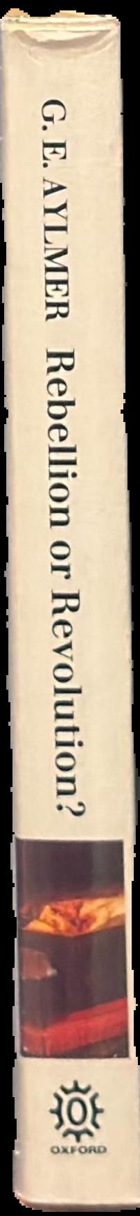 Rebellion or revolution? : England, 1640–1660 \ G.E. Aylmer live spine