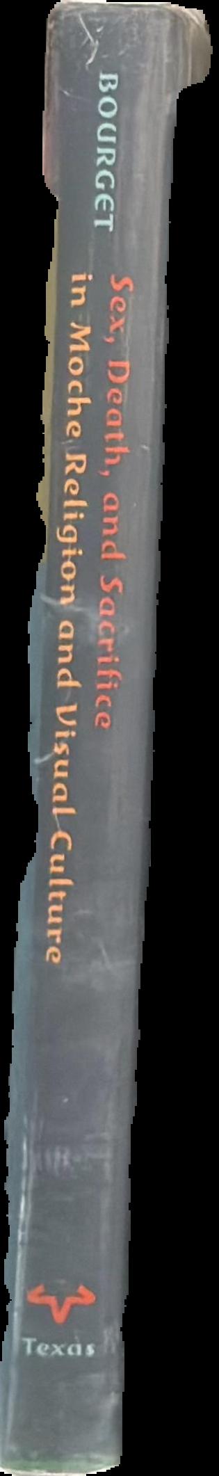 Sex, death, and sacrifice in Moche religion and visual culture live spine
