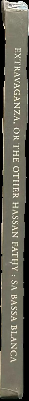 Extravaganza, or the other Hassan Fathy : Sa Bassa Blanca live spine