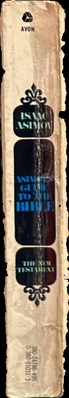 Asimov's guide to the Bible : volume two : the New Testament live spine