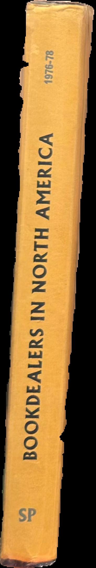 Book dealers in North America 1976–78 : a directory of dealers in secondhand and antiquarian books in Canada and the United States of America live spine