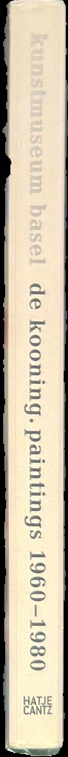 de Kooning : paintings 1960-1980 live spine