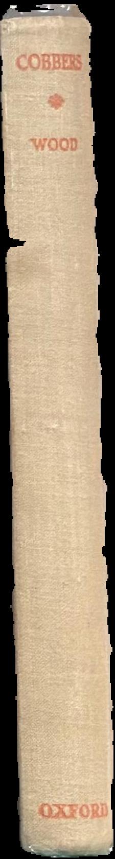 Cobbers : a personal record of a journey from Essex, in England, to Australia, Tasmania and some of the reefs and islands in the Coral Sea, made in the years, 1930, 1931 and 1932 live spine