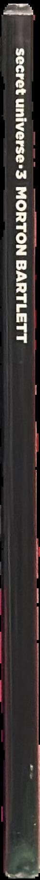 Morton Bartlett : secret universe 3 live spine