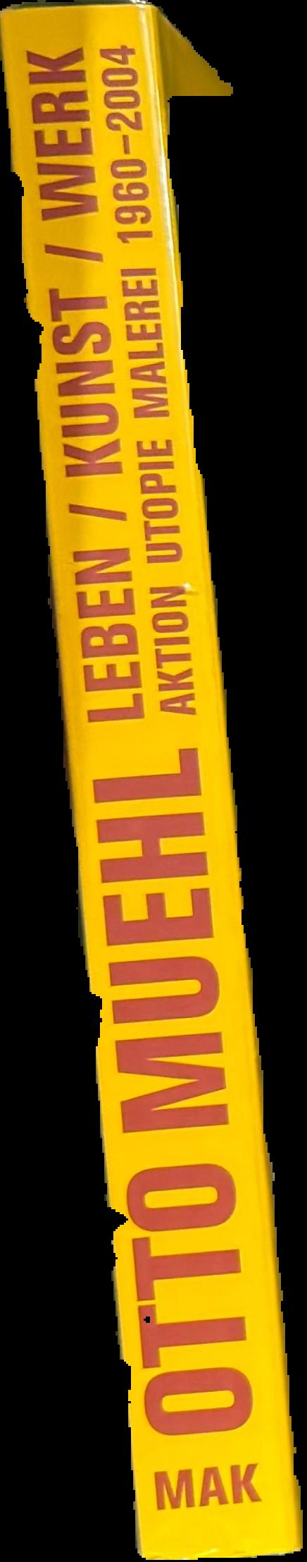 Otto Muehl : leben/kunst/werk, aktion utopie malerie 1960-2004 live spine