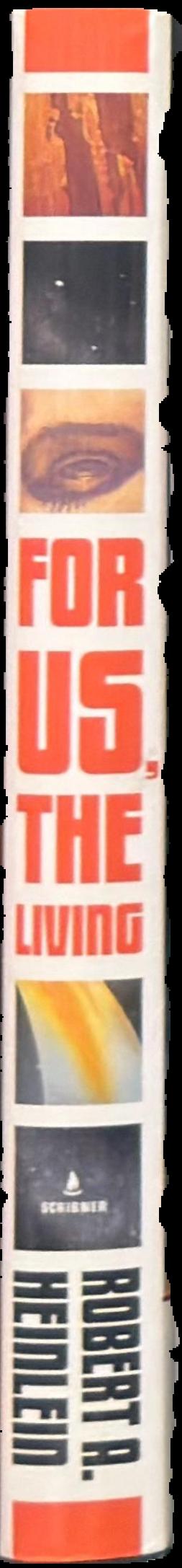 For us, the living : a comedy of customs live spine