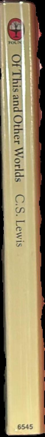 Of this and other worlds / C. S. Lewis ; edited with a preface by Walter Hooper live spine