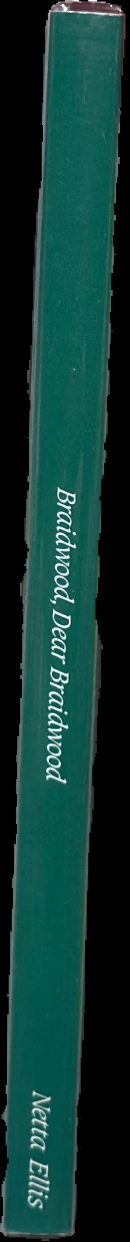 Braidwood, dear Braidwood live spine