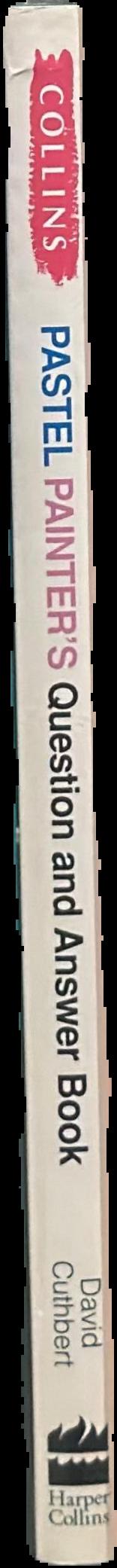 Collins pastel painter's question and answer book : 50 pastel painting problems and how to solve them live spine