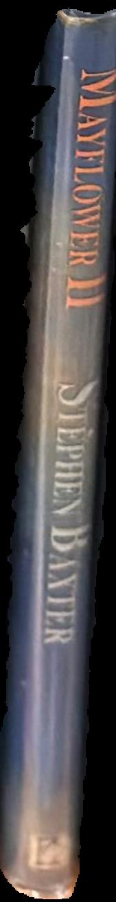 Mayflower II / Stephen Baxter; introduction by Adam Roberts live spine