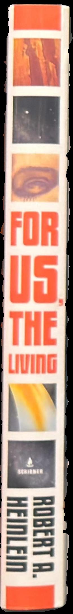 For us, the living : a comedy of customs live spine