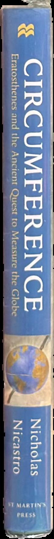 Circumference : Eratosthenes and the ancient quest to measure the globe live spine
