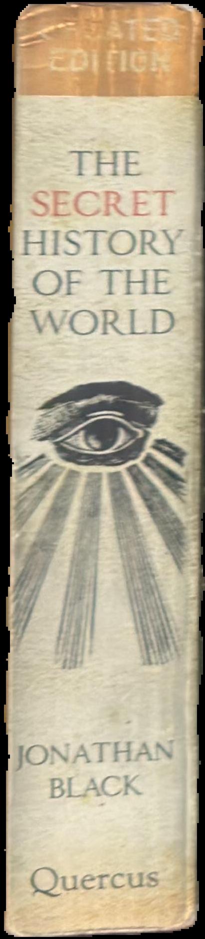 The secret history of the world / Jonathan Black live spine