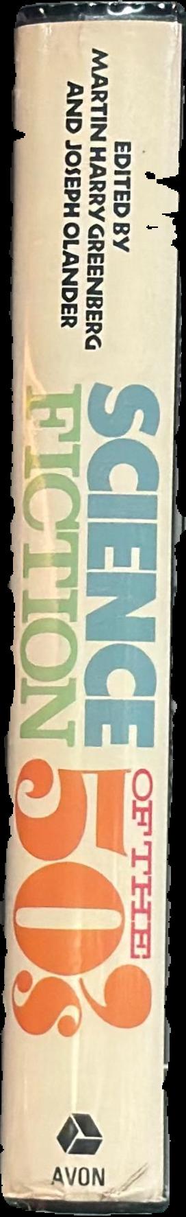 Science fiction of the fifties / edited by Martin Harry Greenberg ; Joseph Olander live spine
