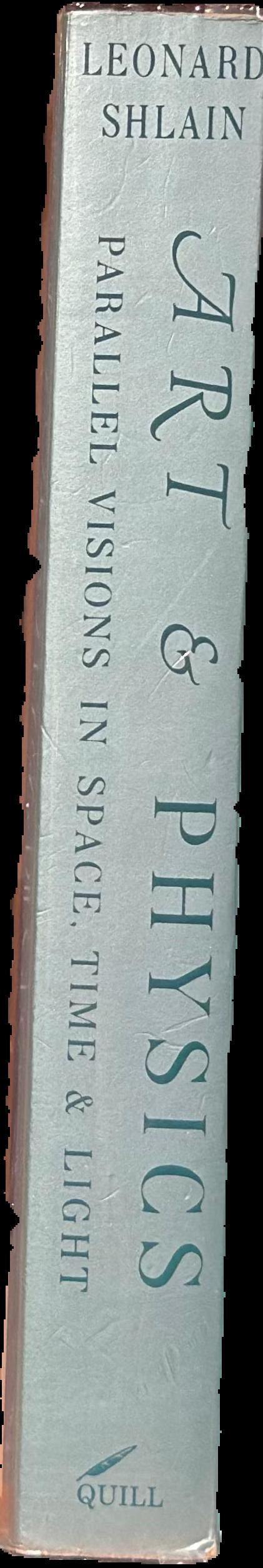 Art & physics : parallel visions in space, time, and light live spine
