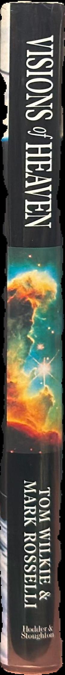 Visions of heaven : the mysteries of the universe revealed by the Hubble Space Telescope live spine