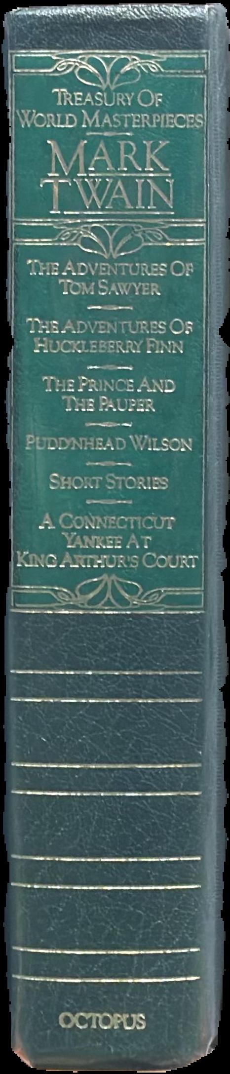 The adventures of Tom Sawyer : The adventures of Huckleberry Finn : The prince and the pauper : Pudd'nhead Wilson : short stories : a Connecticut Yankee at King Arthur's court live spine