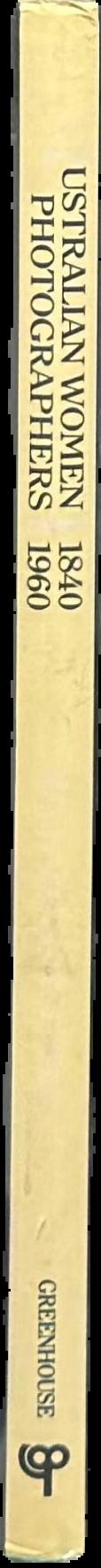 Australian women photographers 1840-1960 live spine