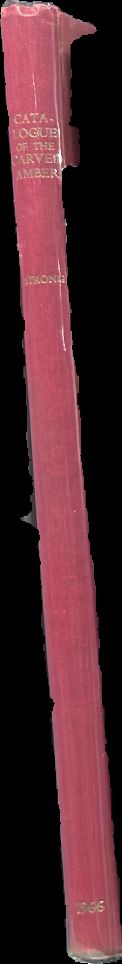 Catalogue of the carved amber in the Department of Greek and Roman Antiquities /​ by D.E. Strong live spine