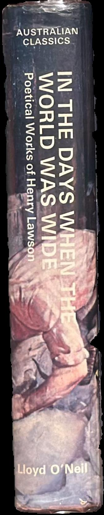 In the days when the world was wide : poetical works of Henry Lawson live spine