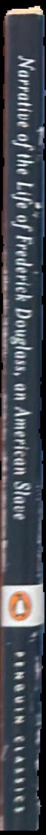 Narrative of the life of Frederick Douglass, an American slave / Frederick Douglas live spine