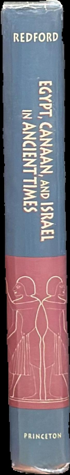 Egypt, Canaan and Israel in ancient times / Donald B. Redford live spine