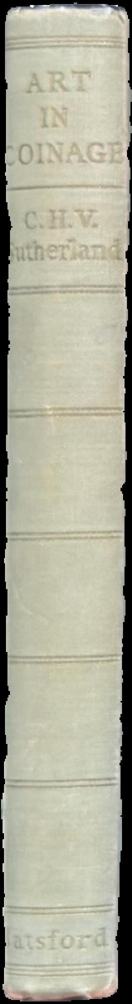 Art in coinage : the aesthetics of money from Greece to the present day live spine