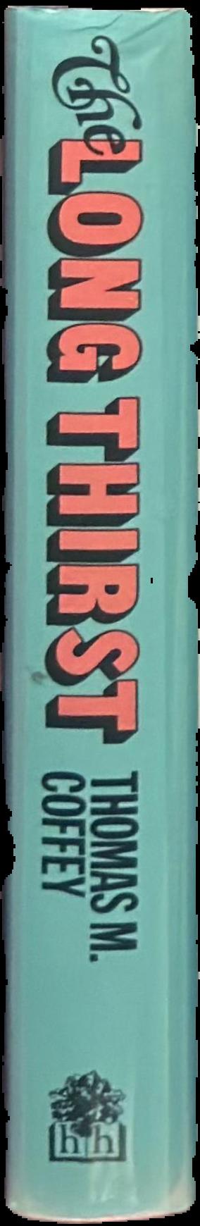 The long thirst : prohibition in America, 1920-1933 live spine
