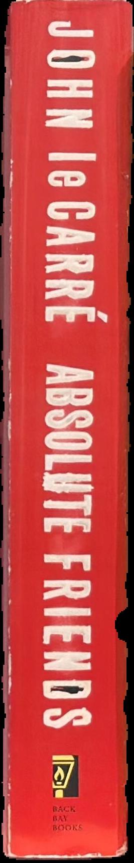 Absolute friends / John Le Carre live spine