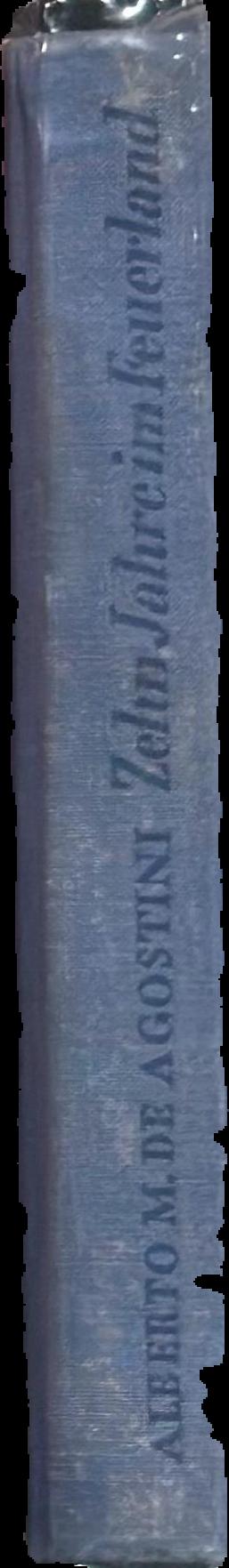 Zehn Jahre im Feuerland : Entdeckungen und Erlebnisse = Ten years in Tierra del Fuego: Discoveries and experiences : Herausgegeben und übersetzt von P. A. E. Andrae = Edited and translated by P. A. E. Andrae live spine