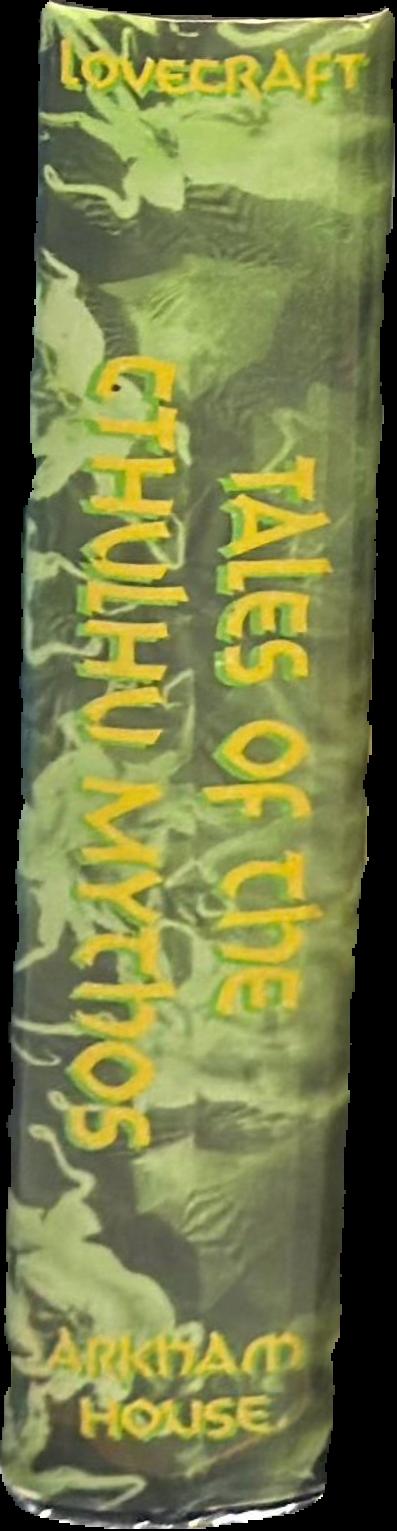 Tales of the Cthulhu Mythos / H. Lovecraft ; & divers hanos [and others] ; with illustrations by Jeffrey K. Potter live spine