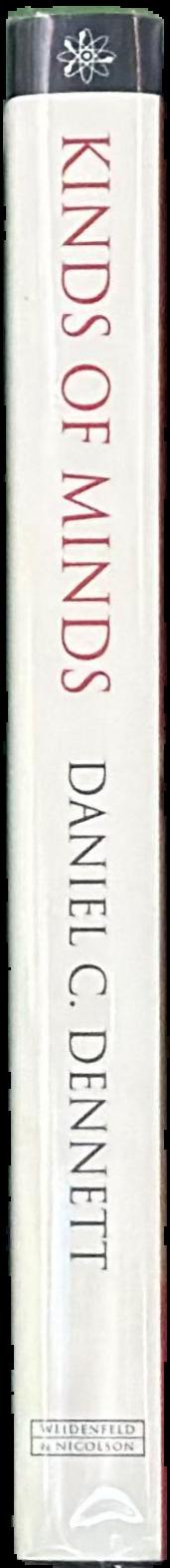 Kinds of minds : towards an understanding of consciousness / Daniel C. Dennett live spine