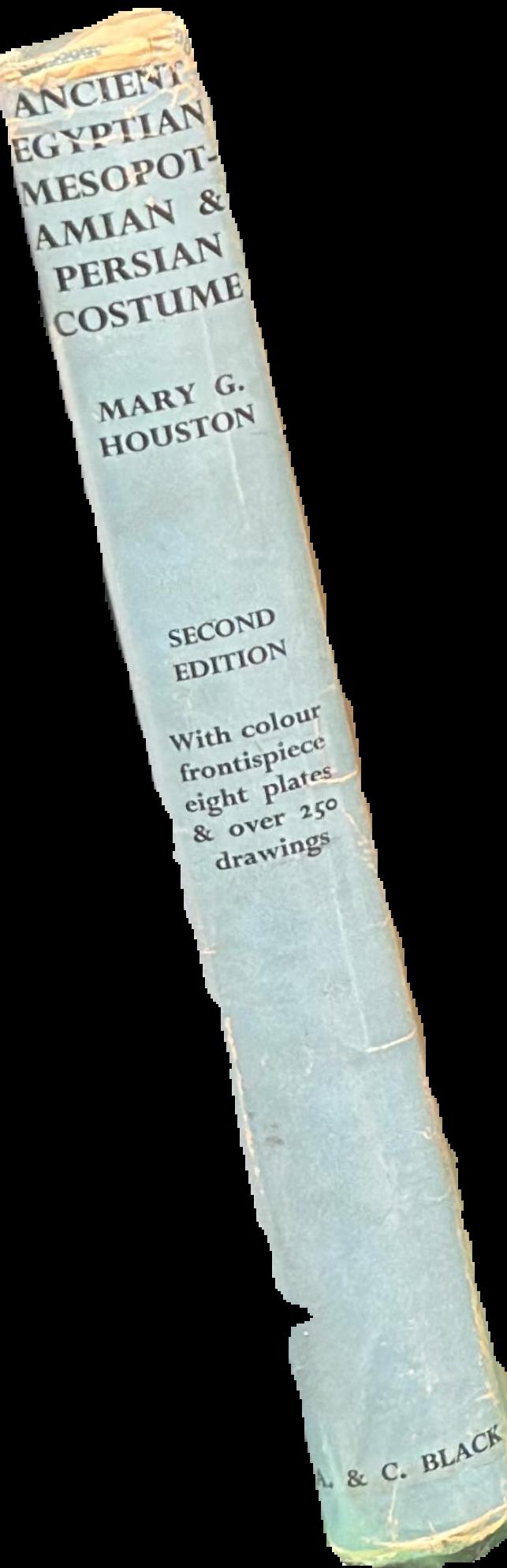 Ancient Egyptian, Mesopotamian & Persian costume and decoration / by Mary G. Houston live spine