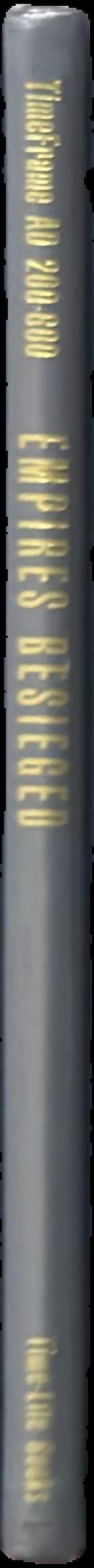 Empires besieged : timeframe AD 200-600 live spine