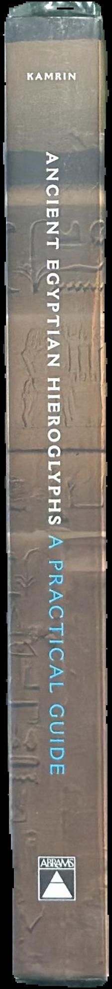 Ancient Egyptian hieroglyphs : a practical guide live spine