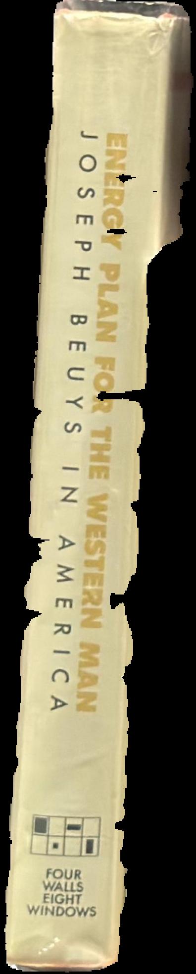 Energy plan for the Western man : Joseph Beuys in America : writings by and interviews with the artist live spine