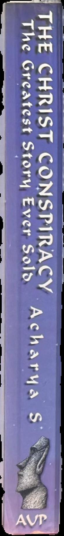 The Christ conspiracy : the greatest story ever sold live spine