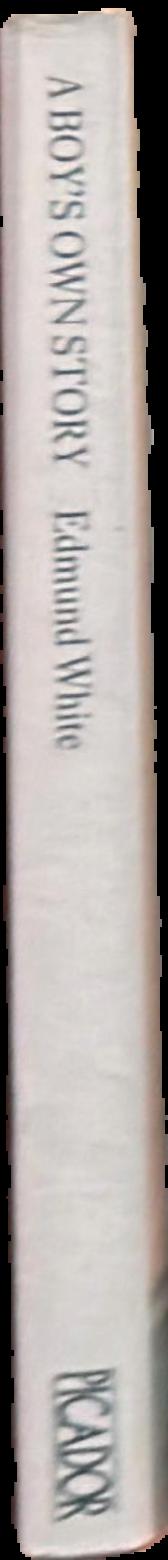 A boy's own story / Edmund White live spine