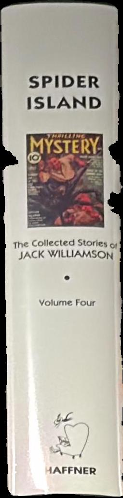 Spider island : the collected stories of Jack Williamson : volume four live spine