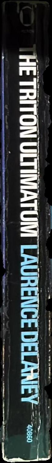 The triton ultimatum / Laurence Delaney live spine
