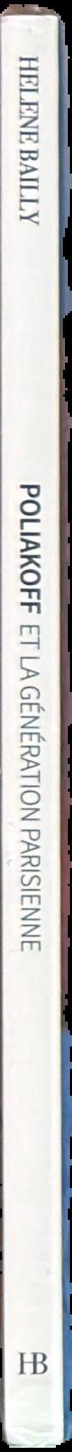 Poliakoff et la generation Parisienne : 05.03.2025-10.05.2025 / Helene Bailly live spine
