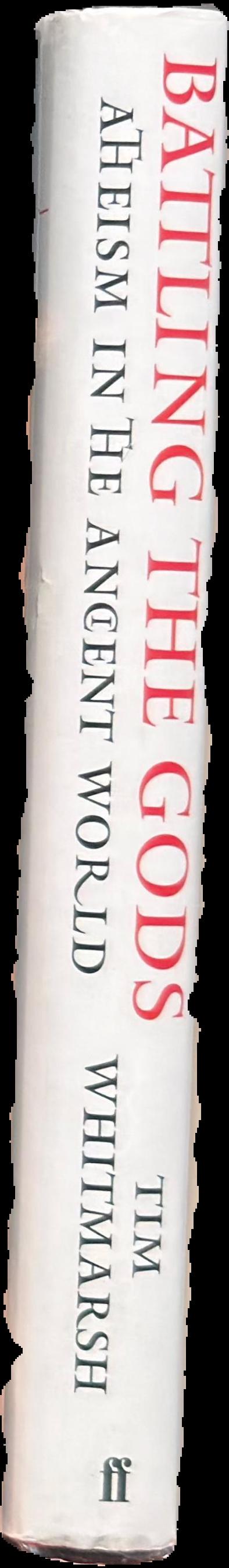 Battling the gods : atheism in the ancient world live spine