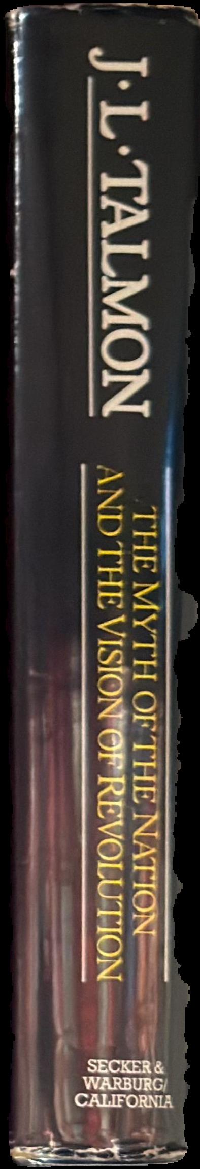 The myth of the nation and the vision of revolution: The origins of ideological polarisation in the twentieth century \ J. L. Talmon live spine