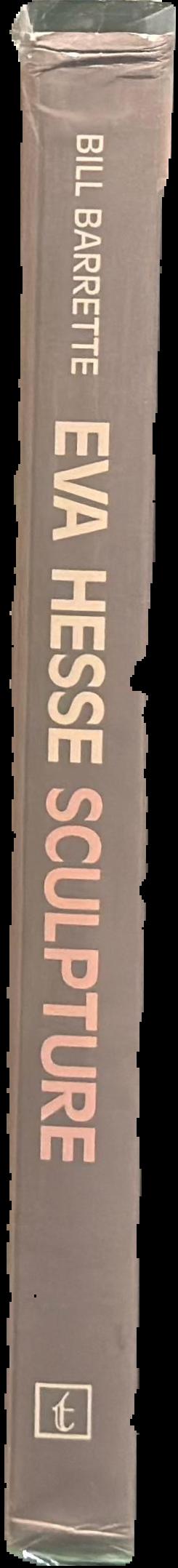 Eva Hesse : sculpture : catalogue raisonne live spine