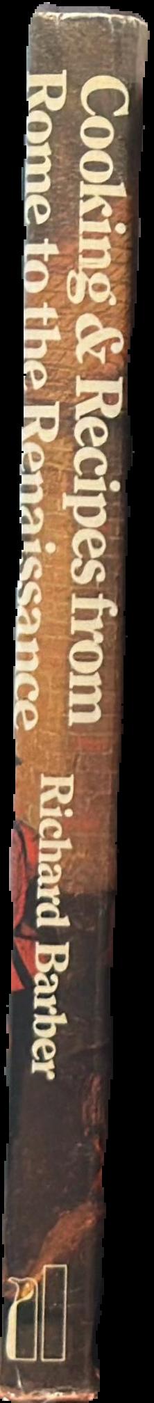 Cooking and recipes from Rome to the Renaissance live spine
