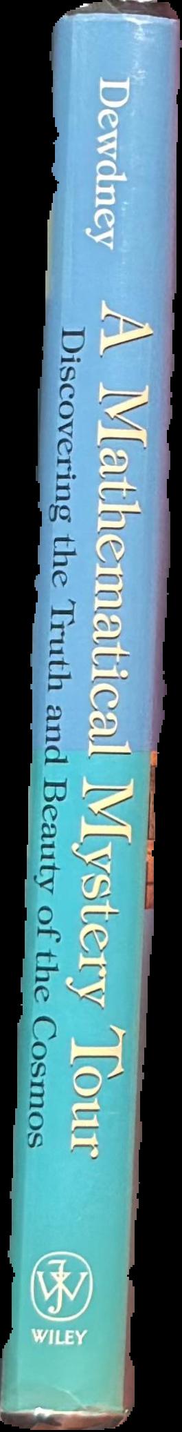 A mathematical mystery tour : discovering the truth and beauty of the cosmos live spine
