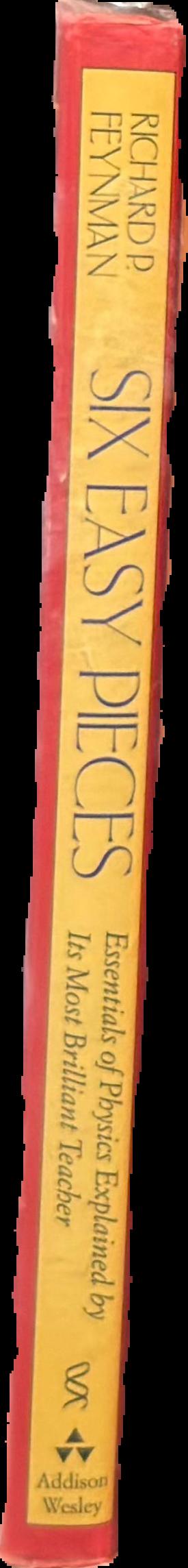 Six easy pieces : essentials of physics explained by its most brilliant teacher live spine