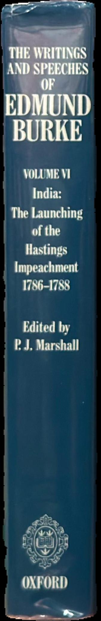 The writings and speeches of Edmund Burke, volume VI : India : the launching of the Hastings impeachment, 1786–1788 live spine